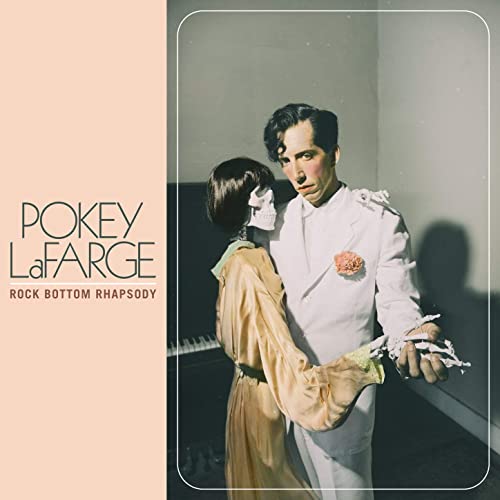Pokey-lafarge-rock-bottom-rhapsody